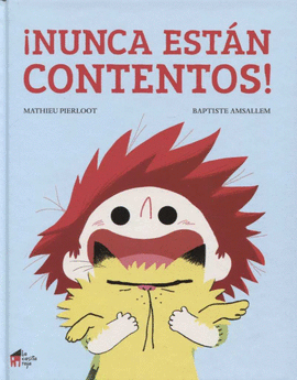�NUNCA EST�N CONTENTOS!