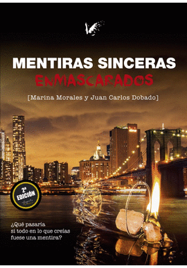 MENTIRAS SINCERAS. ENMASCARADOS