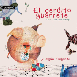 EL CERDITO GUARRETE Y ALGN AMIGUETE