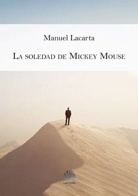 LA SOLEDAD DE MICKEY MOUSE