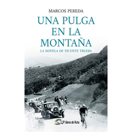 UNA PULGA EN LA MONTAA. LA NOVELA DE VICENTE TRUEBA