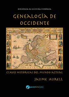 GENEALOGA DE OCCIDENTE. CLAVES HISTRICAS DEL MUNDO ACTUAL