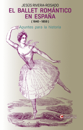 EL BALLET ROMNTICO EN ESPAA (1840-1859)