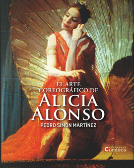 EL ARTE COREOGRFICO DE ALICIA ALONSO