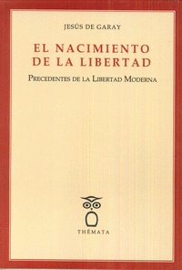 EL NACIMIENTO DE LA LIBERTAD.