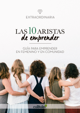 LAS DIEZ ARISTAS DE EMPRENDER