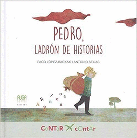 PEDRO, LADRÓN DE HISTORIAS