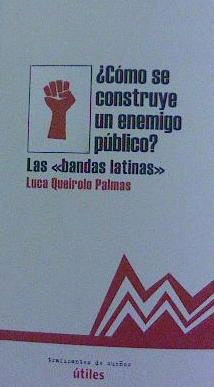 C�MO SE CONSTUYE UN ENEMIGO P�BLICO