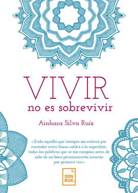 VIVIR NO ES SOBREVIVIR