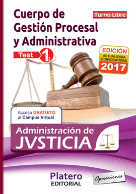 CUERPO DE GESTIN PROCESAL Y ADMINISTRATIVA DE LA ADMN DE JUSTICIA. TURNO LIBRE