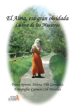 EL ALMA, ESA GRAN OLVIDADA