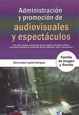 ADMINISTRACIN Y PROMOCIN DE AUDIOVISUALES Y ESPECTCULOS