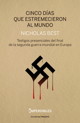CINCO D�AS QUE ESTREMECIERON AL MUNDO