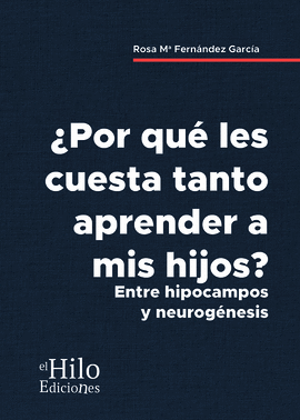 �POR QU� LES CUESTA TANTO APRENDER A MIS HIJOS