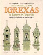 GUA ILUSTRADA DAS IGREXAS DE SANTIAGO DE COMPOSTELA