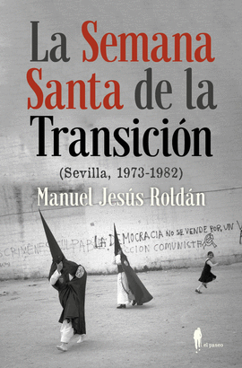 LA SEMANA SANTA DE LA TRANSICIN