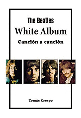 THE BEATLES. WHITE ALBUM, CANCIN A CANCIN