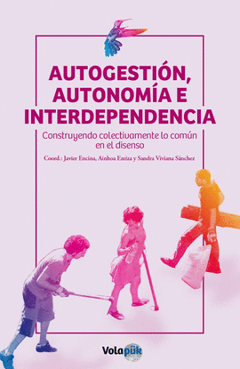 AUTOGESTIN, AUTONOMA E INTERDEPENDENCIA