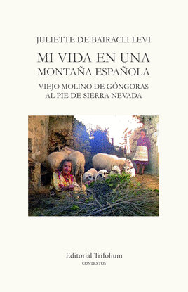 MI VIDA EN UNA MONTA�A ESPA�OLA