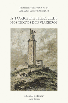 A TORRE DE HRCULES NOS TEXTOS DOS VIAXEIROS