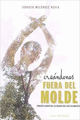 CRE�NDONOS FUERA DEL MOLDE