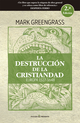 LA DESTRUCCI�N DE LA CRISTIANIDAD