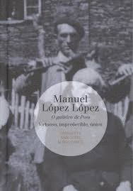 MANUEL LOPEZ LOPEZ (LIBRO CD) O GAITEIRO DE POSO
