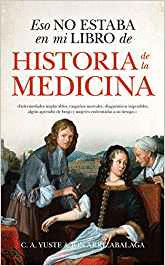 ESO NO ESTABA EN MI LIBRO DE HISTORIA DE LA MEDICINA
