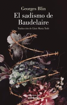 SADISMO DE BAUDELAIRE, EL