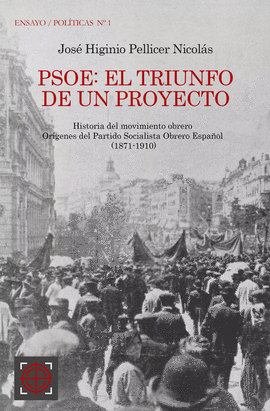 PSOE: EL TRIUNFO DE UN PROYECTO