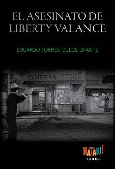 EL ASESINATO DE LIBERTY VALANCE