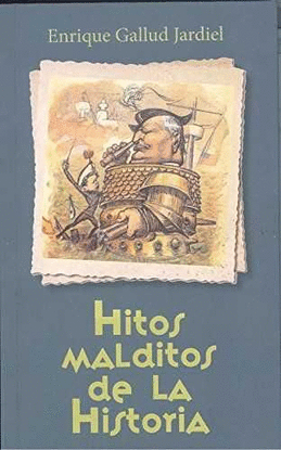 HITOS MALDITOS DE LA HISTORIA