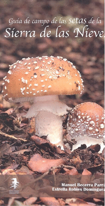 GU�A DE CAMPO DE LAS SETAS DE LA SIERRA DE LAS NIEVES