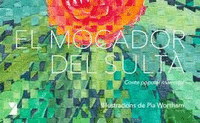 EL MOCADOR DEL SULT�