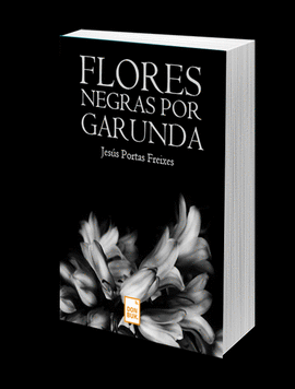 FLORES NEGRAS POR GARUNDA