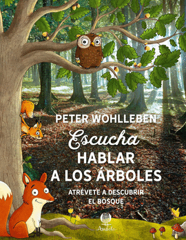 ESCUCHA A LOS �RBOLES HABLAR