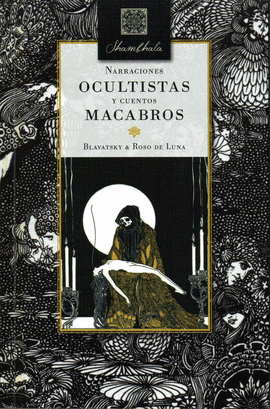 NARRACIONES OCULTISTAS Y CUENTOS MACABROS