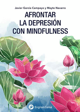 AFRONTAR LA DEPRESI�N CON MINDFULNESS