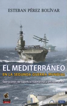 EL MEDITERRNEO EN LA SEGUNDA GUERRA MUNDIAL