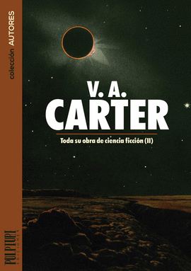 V. A. CARTER: TODA SU OBRA DE CIENCIA FICCIN (II)