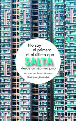 NO SOY EL PRIMER NI EL �LTIMO QUE SALTA DESDE UN S�PTIMO PISO