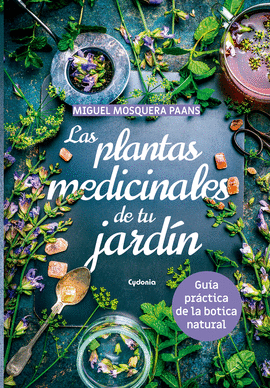 LAS PLANTAS MEDICINALES DE TU JARD�N