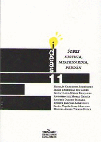 SOBRE JUSITICIA, MISERICORDIA, PERDON