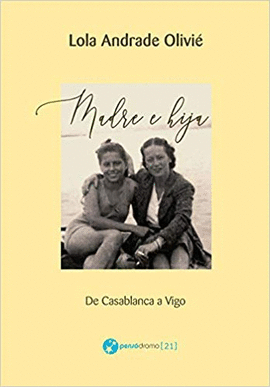 MADRE E HIJA DE CASABLANCA A VIGO