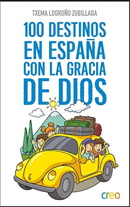 100 DESTINOS EN ESPA�A CON LA GRACIA DE DIOS