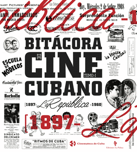 BITACORA DEL CINE CUBANO - TOMO I