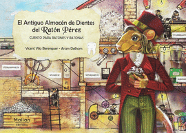 EL ANTIGUO ALMAC�N DE DIENTES DEL RAT�N P�REZ