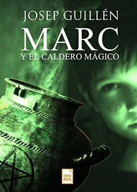 MARC Y EL CALDERO MÁGICO