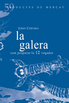 LA GALERA