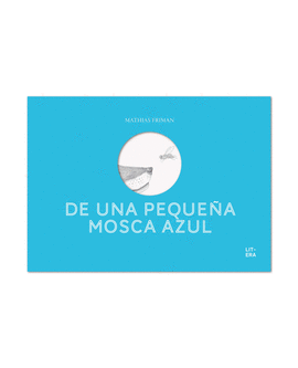 DE UNA PEQUE�A MOSCA AZUL
